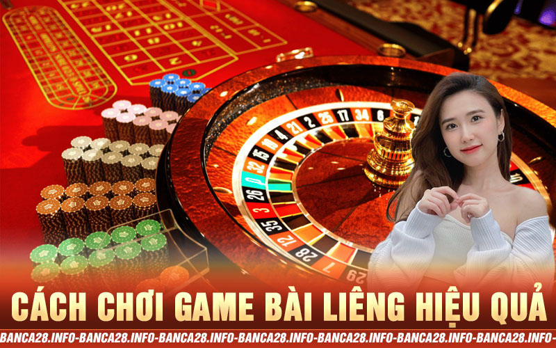 chơi game bài liêng trên Banca28